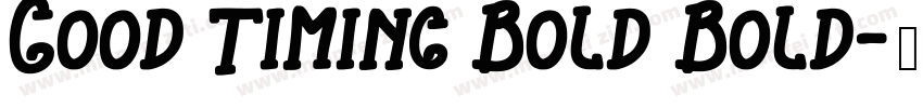 Good Timing Bold Bold字体转换